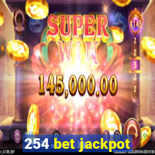 254 bet jackpot